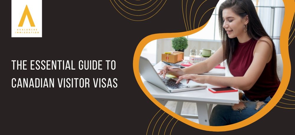 The Essential Guide to Canadian Visitor Visas