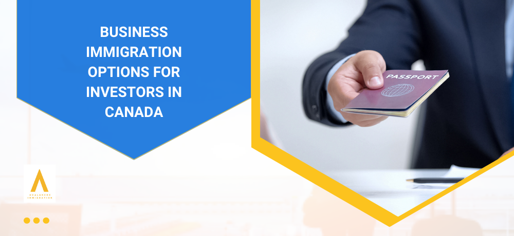 Business Immigration Options for Investors in Canada